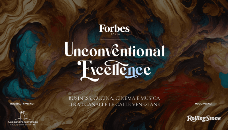 Forbes Italia presenta l'evento Unconventional Excellence: appuntamento il 4 settembre a Venezia