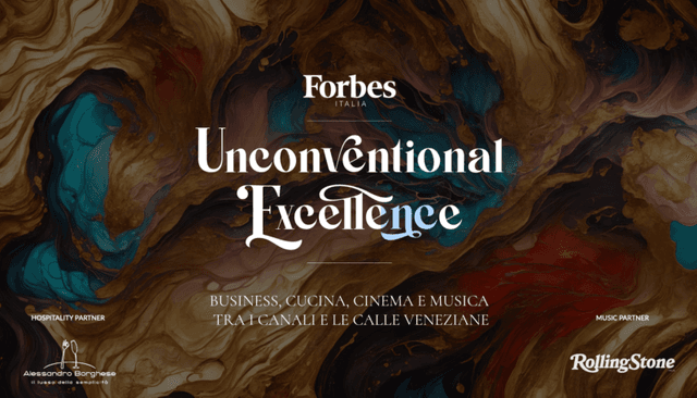 Forbes Italia presenta l'evento Unconventional Excellence: appuntamento il 4 settembre a Venezia